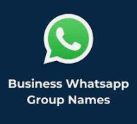 Top WhatsApp Group Names for Business