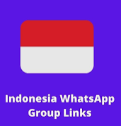 Indonesia WhatsApp Groups Links